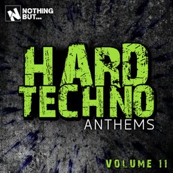 Nothing But... Hard Techno Anthems, Vol. 11