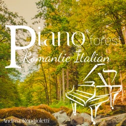 Romantic Italian Piano Forest