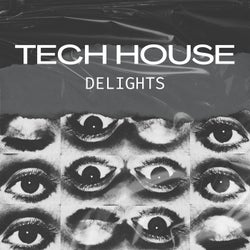 Tech House Delights