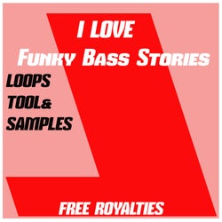 I Love Funky Bass Stories