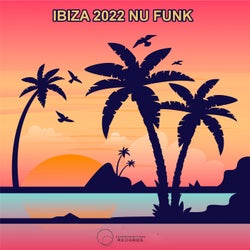 Ibiza 2022 Nu Funk