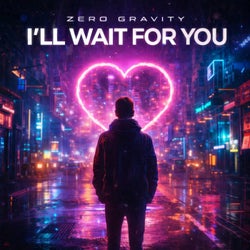 I'll Wait For You
