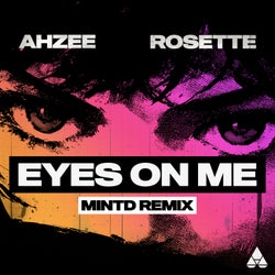Eyes On Me (Mintd Remix)