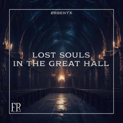 Lost Souls In The Great Hall