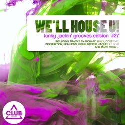 We'll House U! - Future House Edition Vol. 27