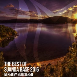 The Best Of Suanda Base 2016: Mixed By Boostereo