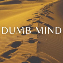 Dumb Mind