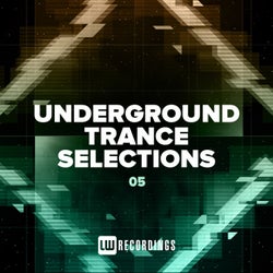 Underground Trance Selections, Vol. 05