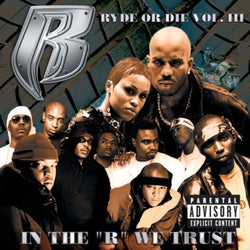 Ryde Or Die Vol. III: In The "R" We Trust