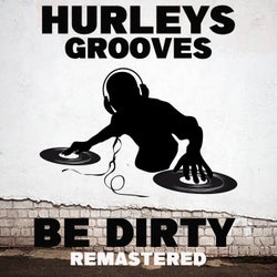 Be Dirty
