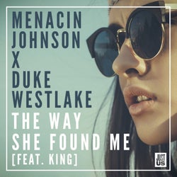 The Way She Found Me (feat. King)