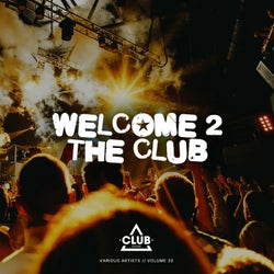 Welcome To The Club Vol. 20