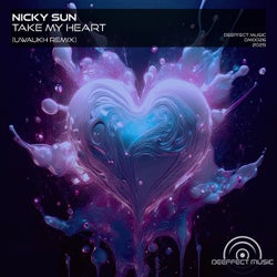 Nicky Sun - Take my Heart (Uwaukh Remix)