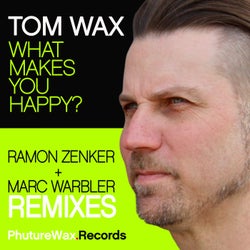 What Makes You Happy? (Remixes)