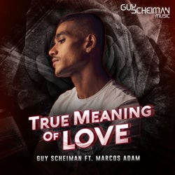 True Meaning of Love (feat. Marcos Adam)