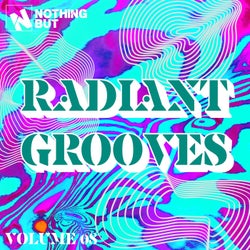 Nothing But... Radiant Grooves, Vol. 08