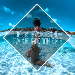 Tr - Take Me There