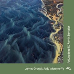 James Grant & Jody Wisternoff's Anjunadeep 10 Remix Sampler