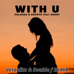 With U (Veronika & Double f. Remix)