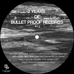 3 Years Of Bullet Proof Records Pt. 2