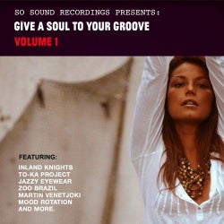 Give A Soul To Your Groove Vol. 1
