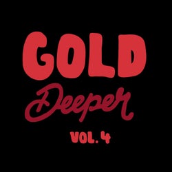 Gold Deeper, Vol. 4