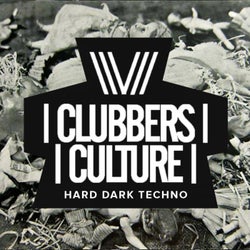 Clubbers Culture: Hard Dark Techno