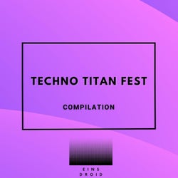 Techno Titan Fest