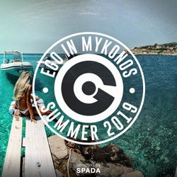 EGO IN MYKONOS SUMMER 2019 SELECTED BY SPADA