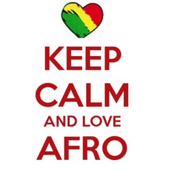 Keep Calm And Stay Afro