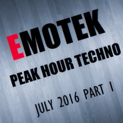EmoTek's July2016 ''Peak Hour Techno Part 1''