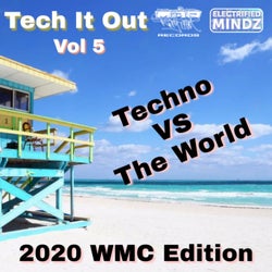 Tech It Out, Vol.5 (2020 WMC Edition) Techno Vs The World