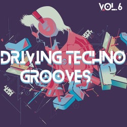 Driving Techno Grooves, Vol. 6