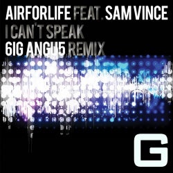I Can't Speak (6ig angu5 Remix)