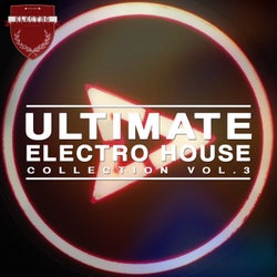 Ultimate Electro House Collection, Vol. 3