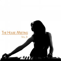 The House Meeting Vol. 3 (DJ Selection)