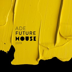 ADE Future House 2019