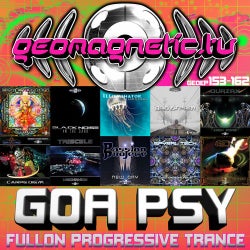 Geomagnetic Records Goa Psy Fullon Progressive Trance EP's 153 - 162