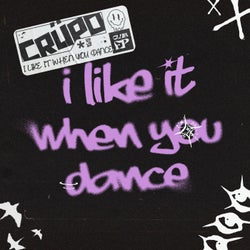 I Like It When You Dance (Extended Mix)