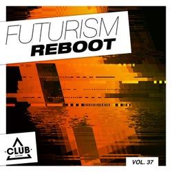 Futurism Reboot Vol. 37