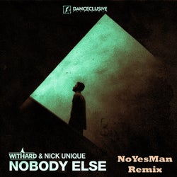 Nobody Else (Noyesman Remix)
