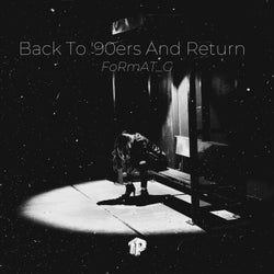 Back to '90Ers and Return