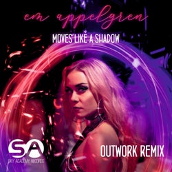 Moves Like A Shadow ( Outwork Remix )