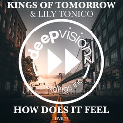 How Does It Feel? - Kings Of Tomorrow Classic Mix
