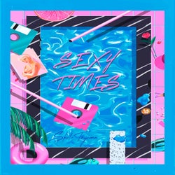 Sexy Times (3rd Anniversary Edition)