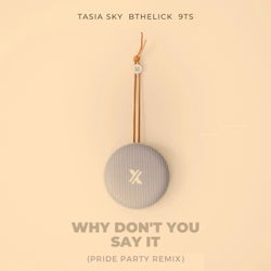 Why Don't You Say It (Pride Party Remix)