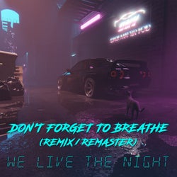 Don't Forget to Breathe (Remastered 2025) (Remix)