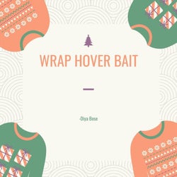 Wrap Hover Bait