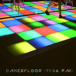 Dancefloor (11:56 PM)