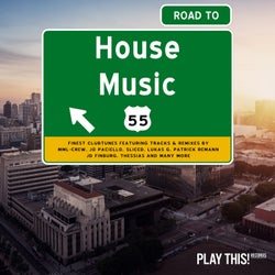 Road To House Music Vol. 55